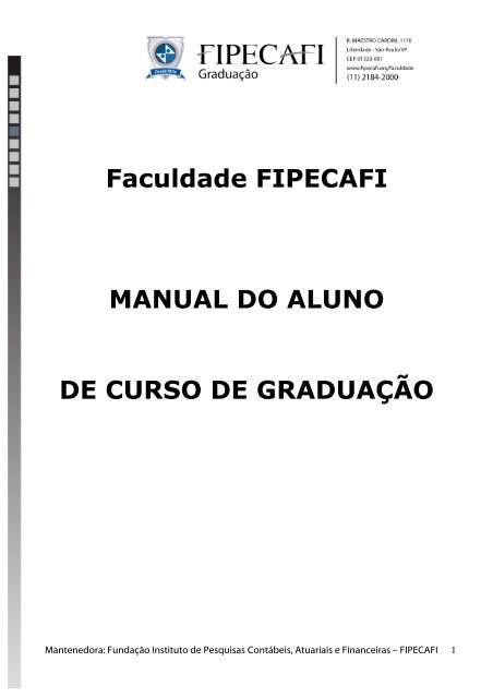 Faculdade FIPECAFI MANUAL DO ALUNO DE CURSO DE